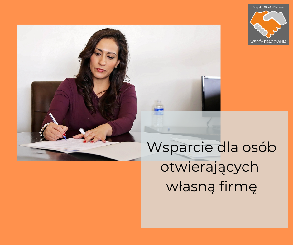 Wsparcie dla osób otwierających firmę