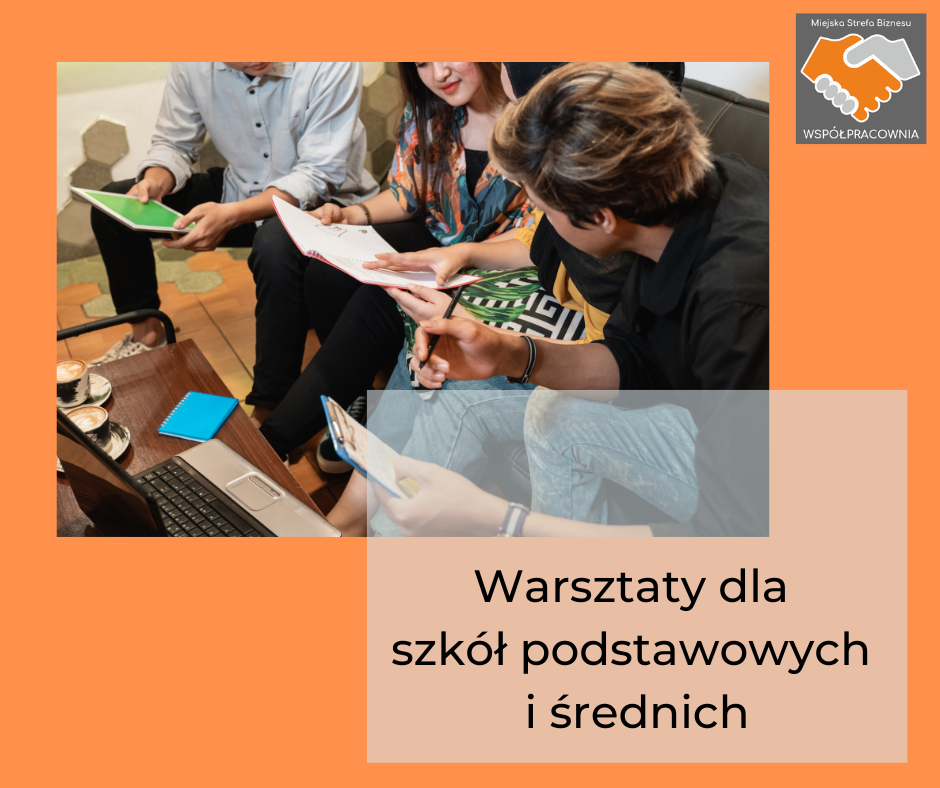 Warsztaty dla szkół podstawowych i średnich